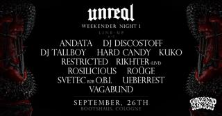 Unreal Weekender Night I X Ueberrest, Restricted, Kuko, Rikhter & More