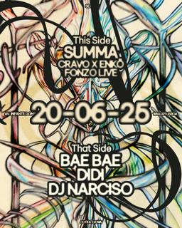 Summa: Cravo B2B Enkō, Fonzo (Live) / Bae Bae, Didi, Dj Narciso