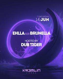 Ehlla B2B Brunella: Hosted By Dub Tiger