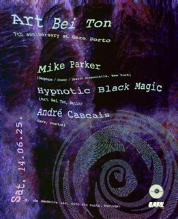 Art Bei Ton With Mike Parker, Hypnotic Black Magic, André Cascais