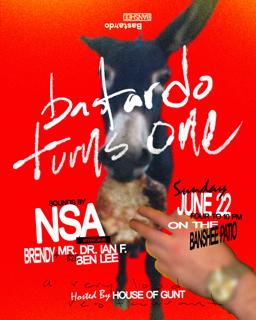 Bastardo 1 Year Anniversary Feat. Nsa