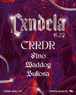 Cxndela: Crrdr, P1No, Maddog & Bullosa