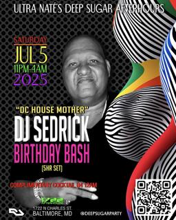 Ultra Naté'S Deep Sugar Afterhours Feat. ''The Legendary Dj Sedrick'S Birthday Bash''