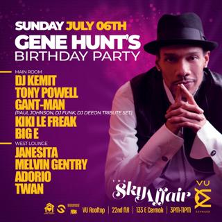 House Music Legend Gene Hunt'S Birthday Party. The Sky Affair