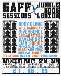 Gaff Sessions X Jungle Book Legion Pres. Titanic Distillery (Day Into Night Party)