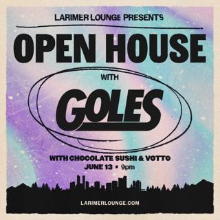 Open House Feat. Goles With Chocolate Sushi & Votto