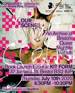 Our Scene: An Archive Of Bristol’S Queer Nightlife Launch Party