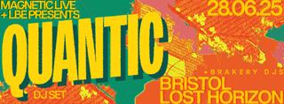 Quantic (Dj Set) + Brakery