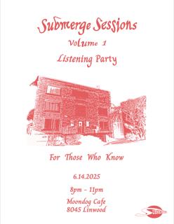Submerge Sessions Vol. 1 Listening Party