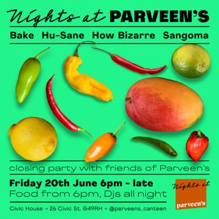 Nights At Parveen'S Closing Party