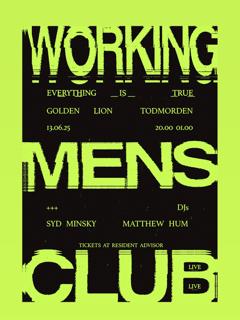 E.I.T. Working Men'S Club (Live) + Djs Syd Minsky & Matthew Hum