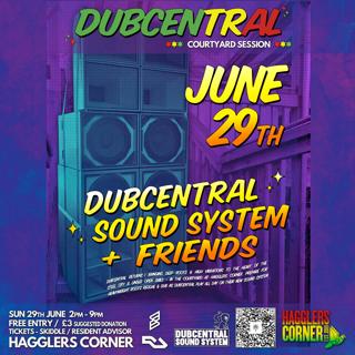 Dubcentral: Summer Courtyard Session