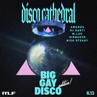 Sirqueen'S Disco Cathedral 'Big Gay Disco' Edition
