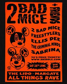 2 Bad Mice + Friends