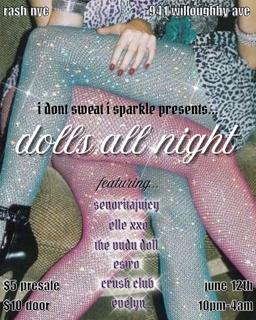 I Don'T Sweat I Sparkle Presents... Dolls All Night⋆˙⟡