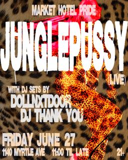 Market Hotel Pride: Junglepussy Takeover