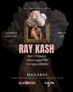 Ray Kash At Madarae San Francisco