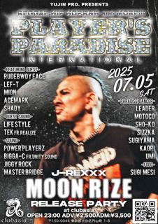 Yujinpro Presents 'Player'S Paradise' J-Rexxx 「Moon Rize」 Release Party 