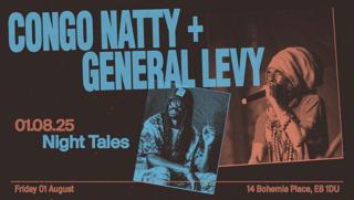 Night Tales: Congo Natty & General Levy