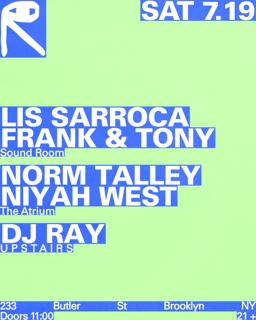 Lis Sarroca + Frank & Tony / Norm Talley + Niyah West / Dj Ray