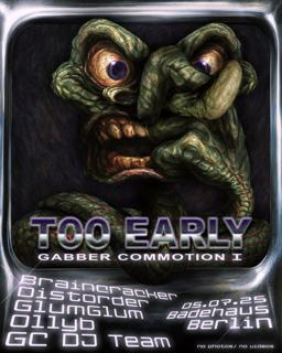 Gabber Commotion I - Too Early