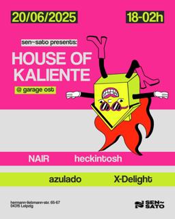 Sen~Sato Presents: House Of Kaliente