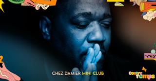 Mini Club With Chez Damier