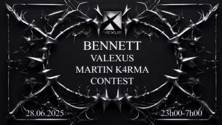 Nexus: Bennett - Valexus - Martin K4Rma & More