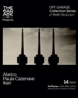 Off Garage X Reakt: Alarico, Paula Cazenave, Ikari