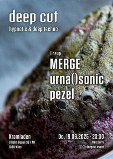 Deep Cut 12 With Merge, Urna()Sonic, Pezel - Hypnotic & Deep Techno