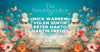 The Soundgarden Budapest With Nick Warren ● Volen Sentir ● Peter Makto ● Martin Fredes X Buda Bay