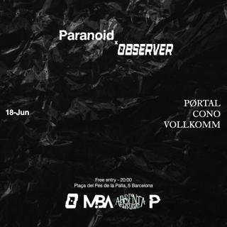 Paranoid X Observer Bcn
