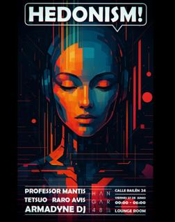 Hedonism!-Professor Mantis, Tetsuo, Raro Avis, Armadyne Dj