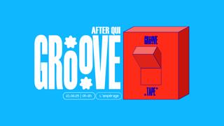 [ Fête De La Musique ] L'After Qui Groove