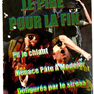 Le Pire Pour La Fin