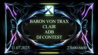 Nexus: Baron Von Trax - Clair - Adb & More