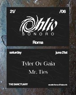 Oblio Sonoro With Tyler Ov Gaia • Mr.Ties