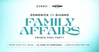 Sun 29.06 Zero11 X Caption Pres. Family Affairs
