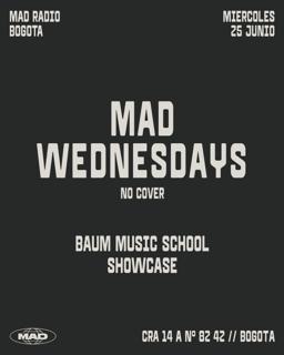 Mad Wednesdays / Baum Music School Showcase