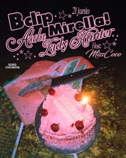 Mixxxta - 1Er Aniversario With Bclip - Alaska - Mirella - Lady Hunter