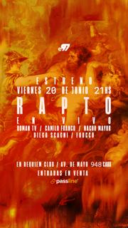 Rapto: Estreno