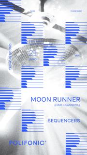 15 Años De Moon Runner & Sequencers X Polifonic.Mx