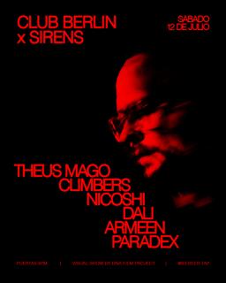 Club Berlin X Sirens: Theus Mago, Climbers, Nicoshi