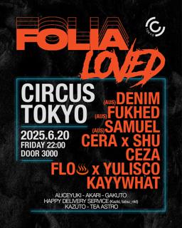 Folia X Loved / Fukhed(Au) Denim (Aus) Samuel (Aus)