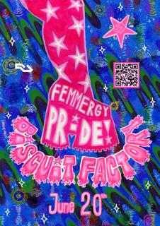 Femmergy Pride At Biscuit Factory