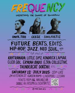Fre.Que.Ncy With Onyx.Tbh, Soulfultiz & Ceese