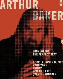 Arthur Baker: Dj Set & Book Signing