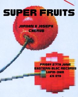 Super Fruits - Jordan K Joseph & Cherub