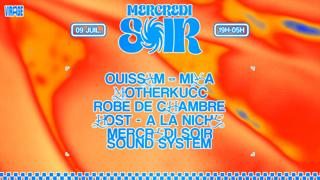 Mercredi Soir Présente: Ouissam, Miya, Motherkucc & More