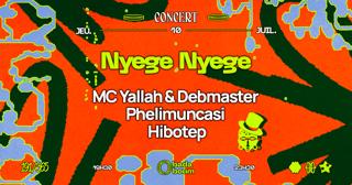 Concert — Nyege Nyege: Mc Yallah & Debmaster, Phelimuncasi